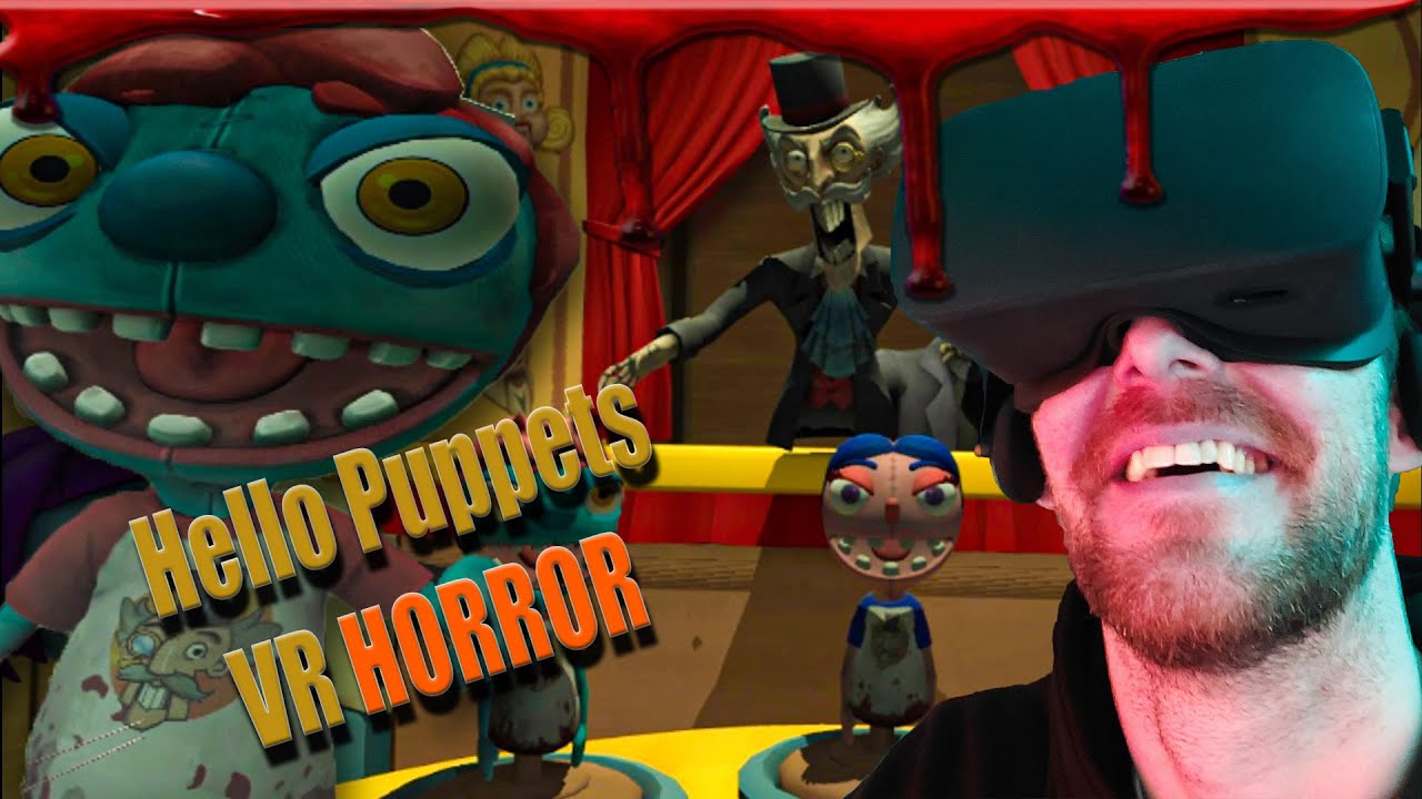 Hello Puppets - Oculus VR Horror Game with a twist
