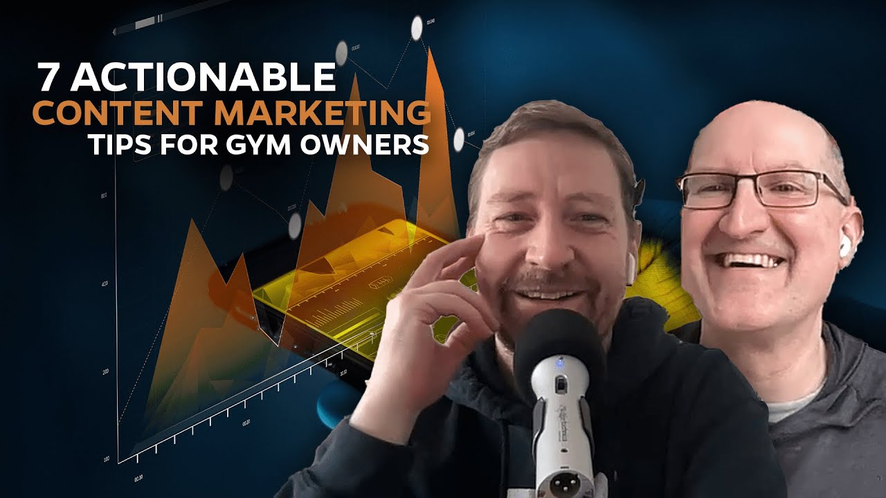 7 Actionable Content Marketing Tips For Gym Owners | Season 7, Episode 142