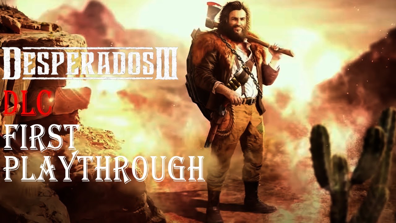 Desperados 3 Playthrough - 3rd DLC Mission - Once More with Feeling