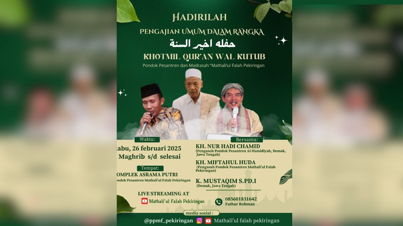 🔴 LIVE HAFLAH AKHIRUSSANAH KHOTMIL QURAN WAL KUTUB PONDOK PESANTREN MATHALI'UL FALAH PEKIRINGAN