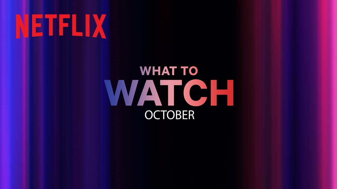 New on Netflix | October