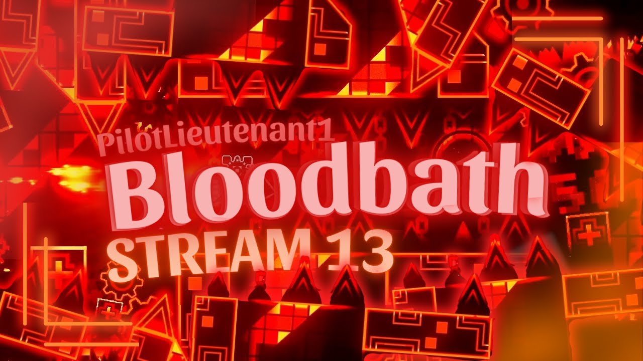 BREAK IS NOW OVER LETS BEAT BLOODBATH LIVE - STREAM 13