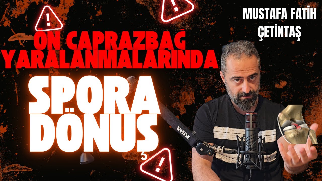 Ön Çapraz Bağ Yaralanması Sonrası Spor Sahalarına Güvenli Dönüş-Evre Evre  Egzersizler
