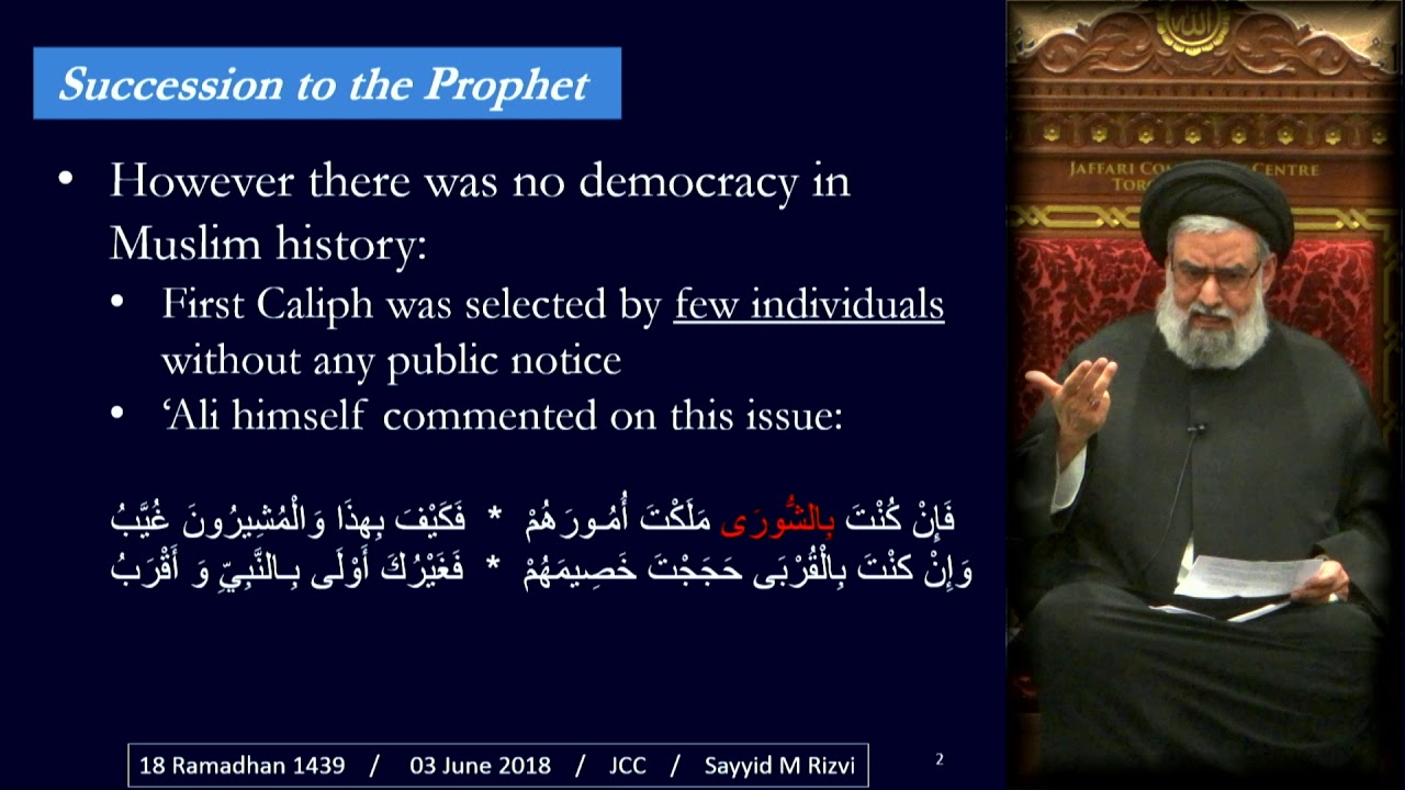 1. Democracy & the Caliphate; Early Islamic History - Maulana Syed Muhammad Rizvi