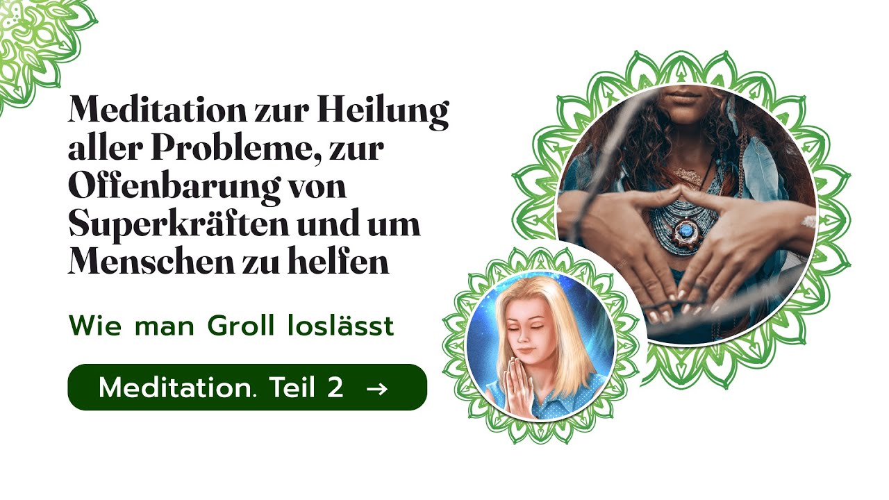 Meditation f&uuml;r inneren Frieden: Groll loslassen f&uuml;r spirituelle Heilung | Spiritueller Kanal