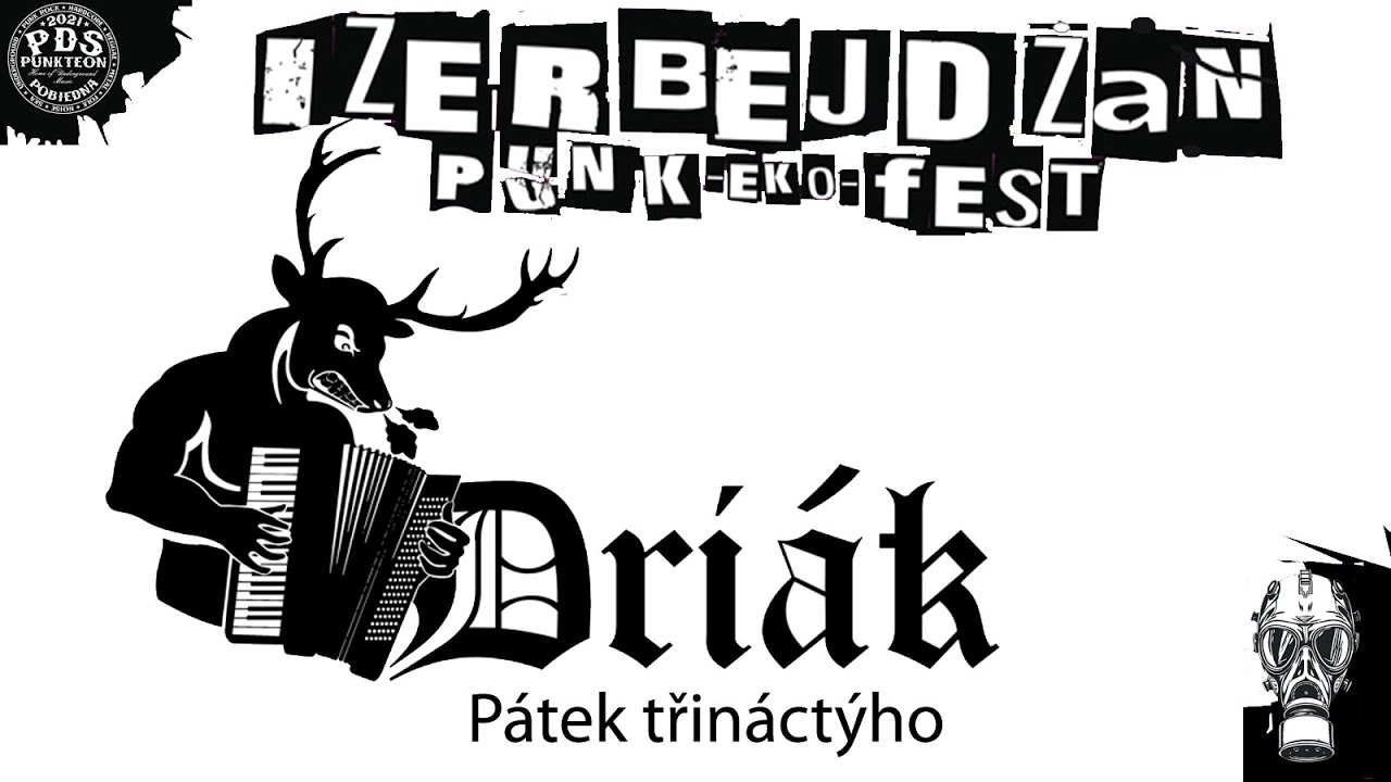 Driák - Pátek třináctýho - Izerbejdżan Punk Eko Fest 29.08.2025