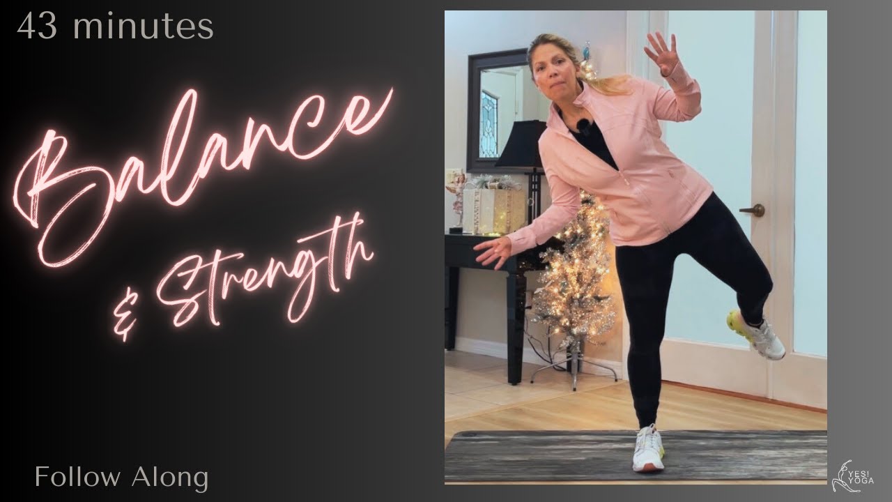 43min Balance & Strength