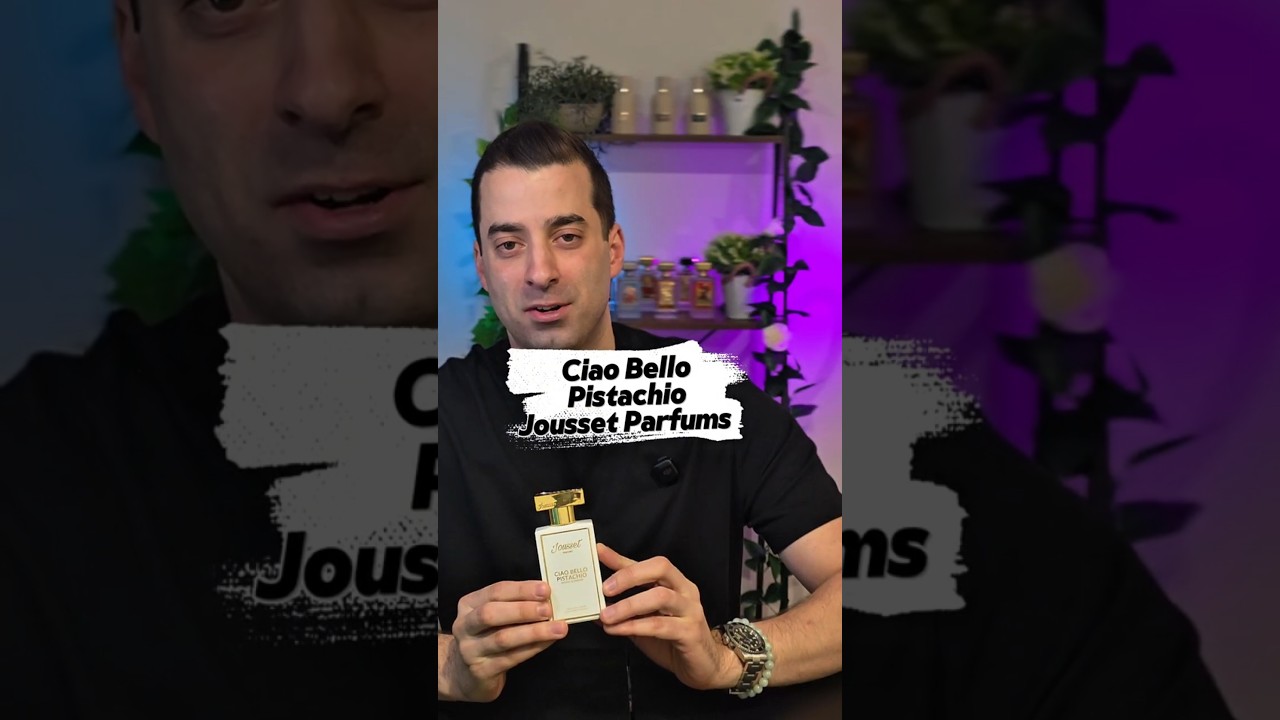 Ciao Bello Pistachio by Jousset Parfums: A Creamy, Gourmand Delight #PistachioPerfume #Jousset