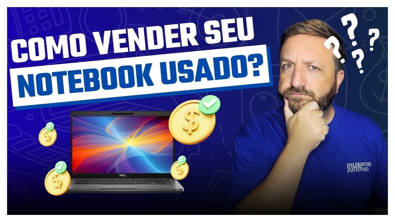 Como vender seu notebook usado? Guia direto pra você não perder dinheiro!