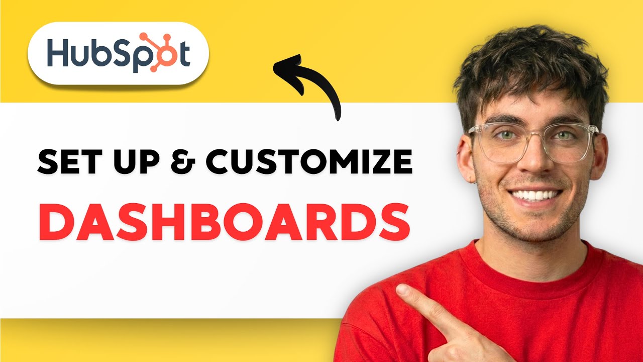 How to Set Up and Customize Your HubSpot Dashboards [2026 Full Guide]
