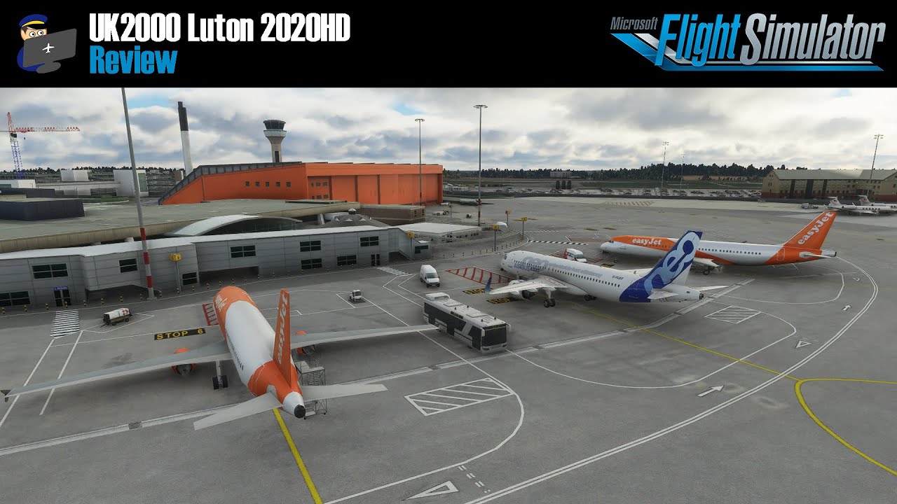 MSFS 2020 | REVIEW: UK2000 Luton 2020HD scenery for Microsoft Flight Simulator 2020