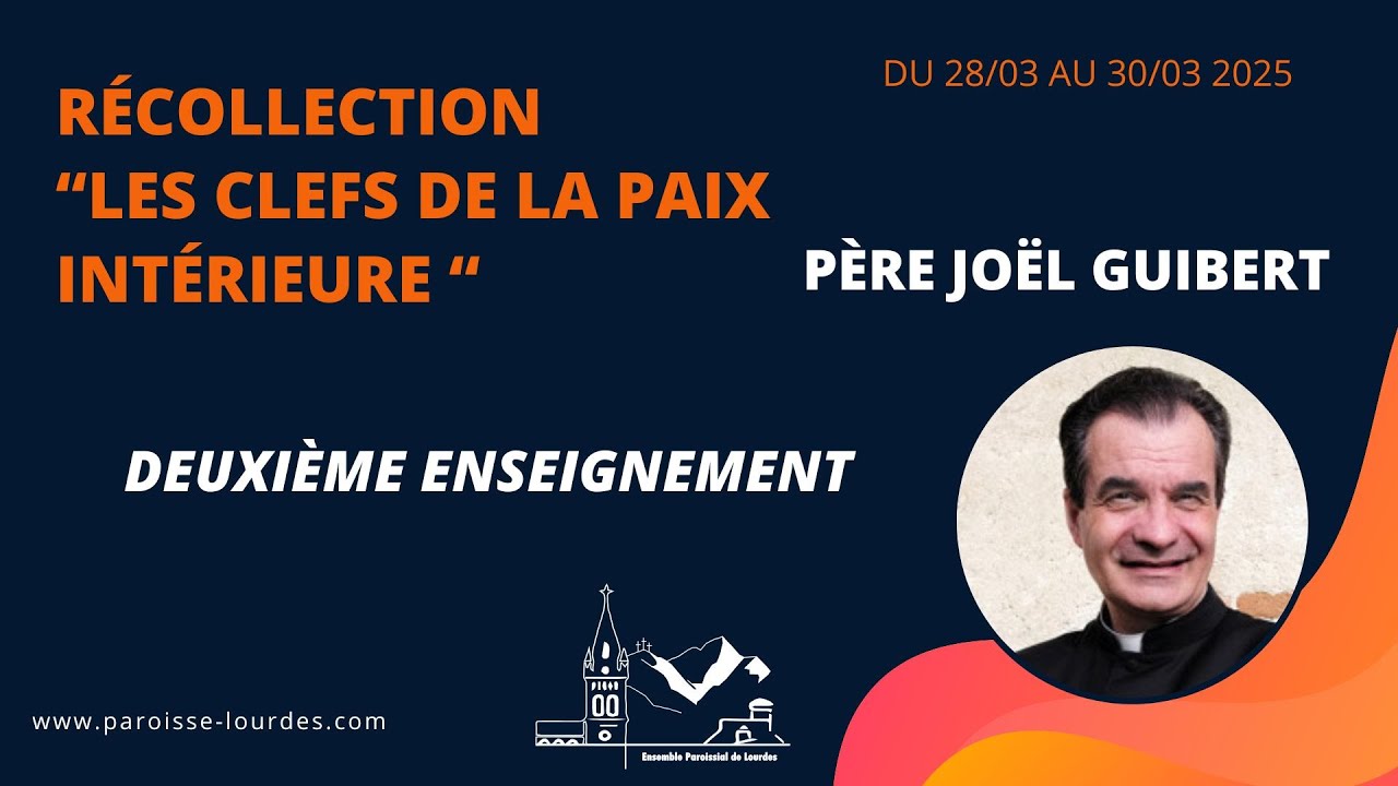 Récollection 2025,  deuxième enseignement