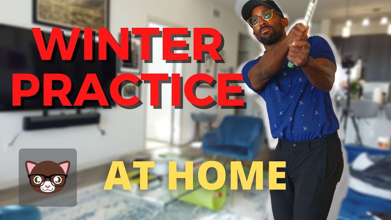 Best Winter Golf Practice Tips // Work On Your Golf Game At Home
