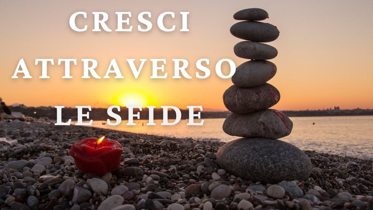 Come Superare le Difficolt&agrave;: Trasforma Ogni Sfida in Opportunit&agrave; di Crescita