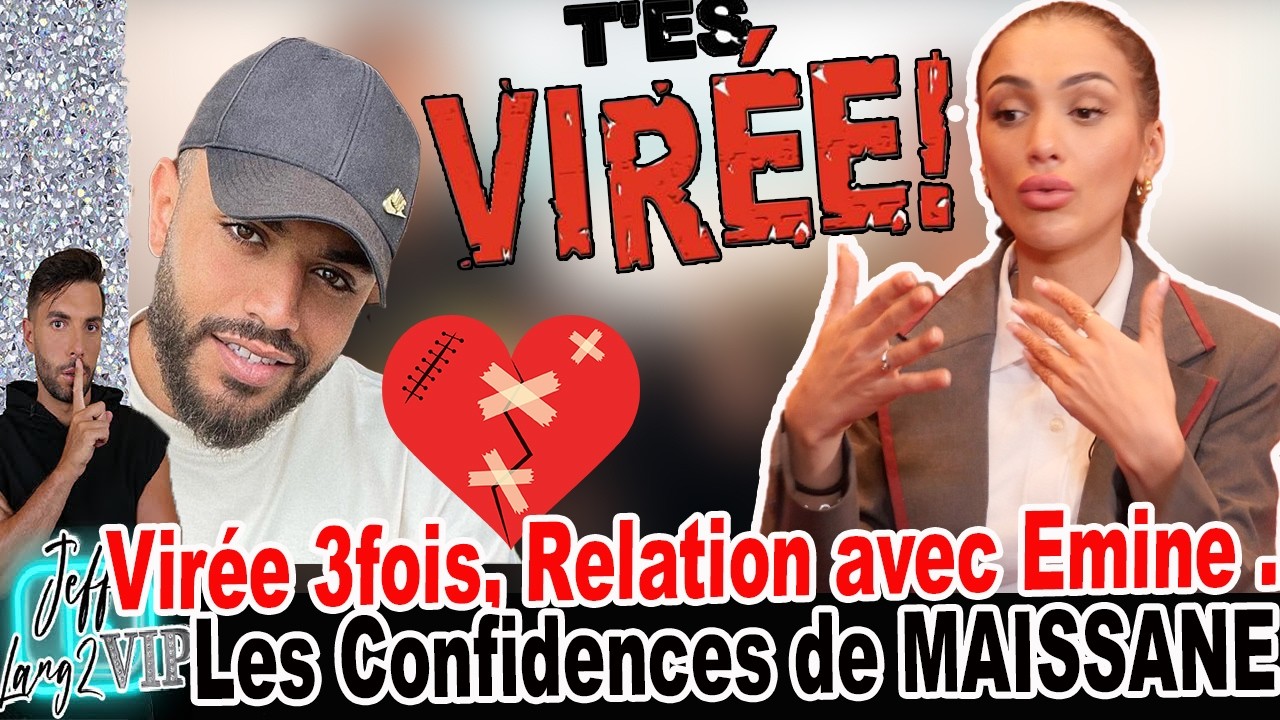 VIRÉE ! RELATION AVEC EMINE, BLACKLIST DE L'HUMOUR, TOP 3 ET -3 ... L'ITV SANS FILTRE DE MAISSANE