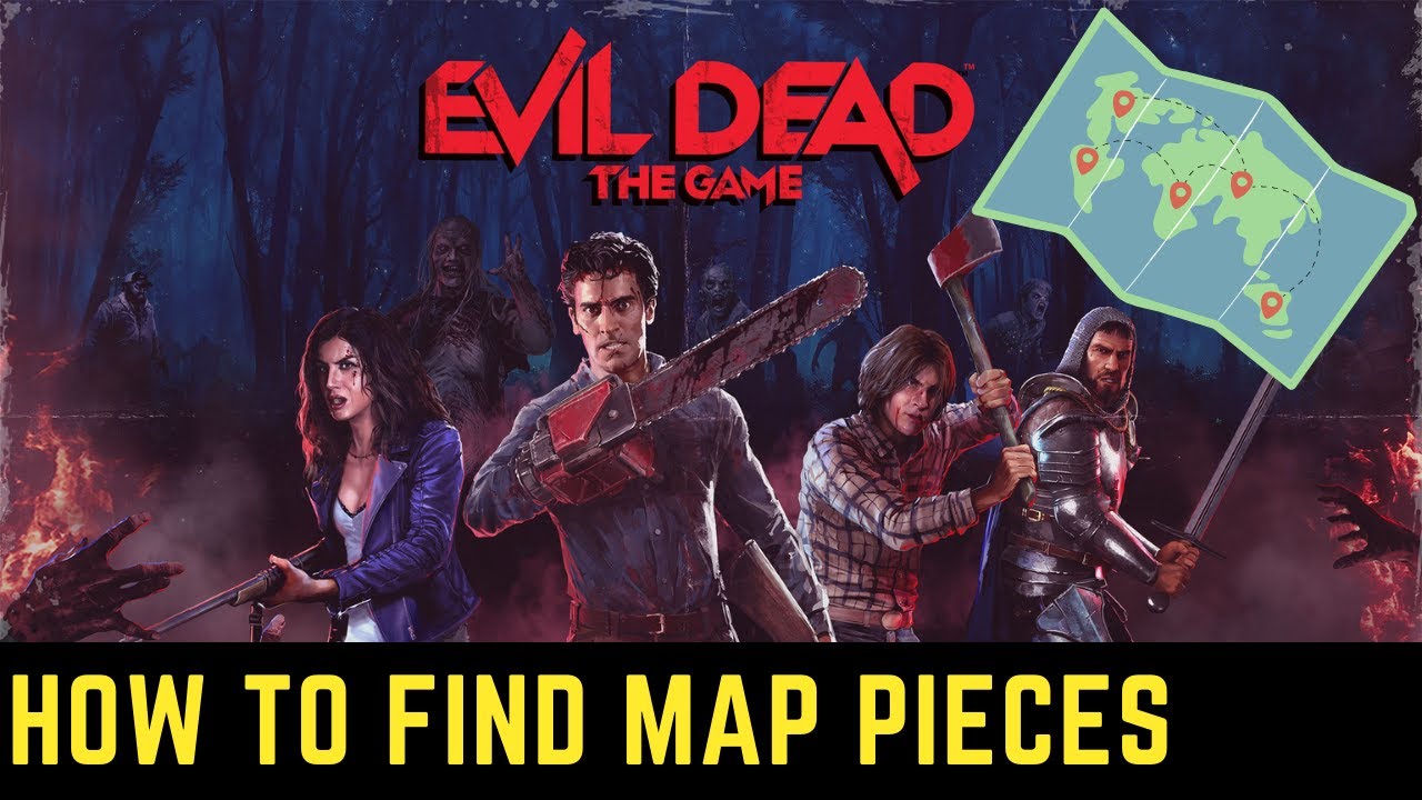 How To Find Map Pieces In Evil Dead: The Game