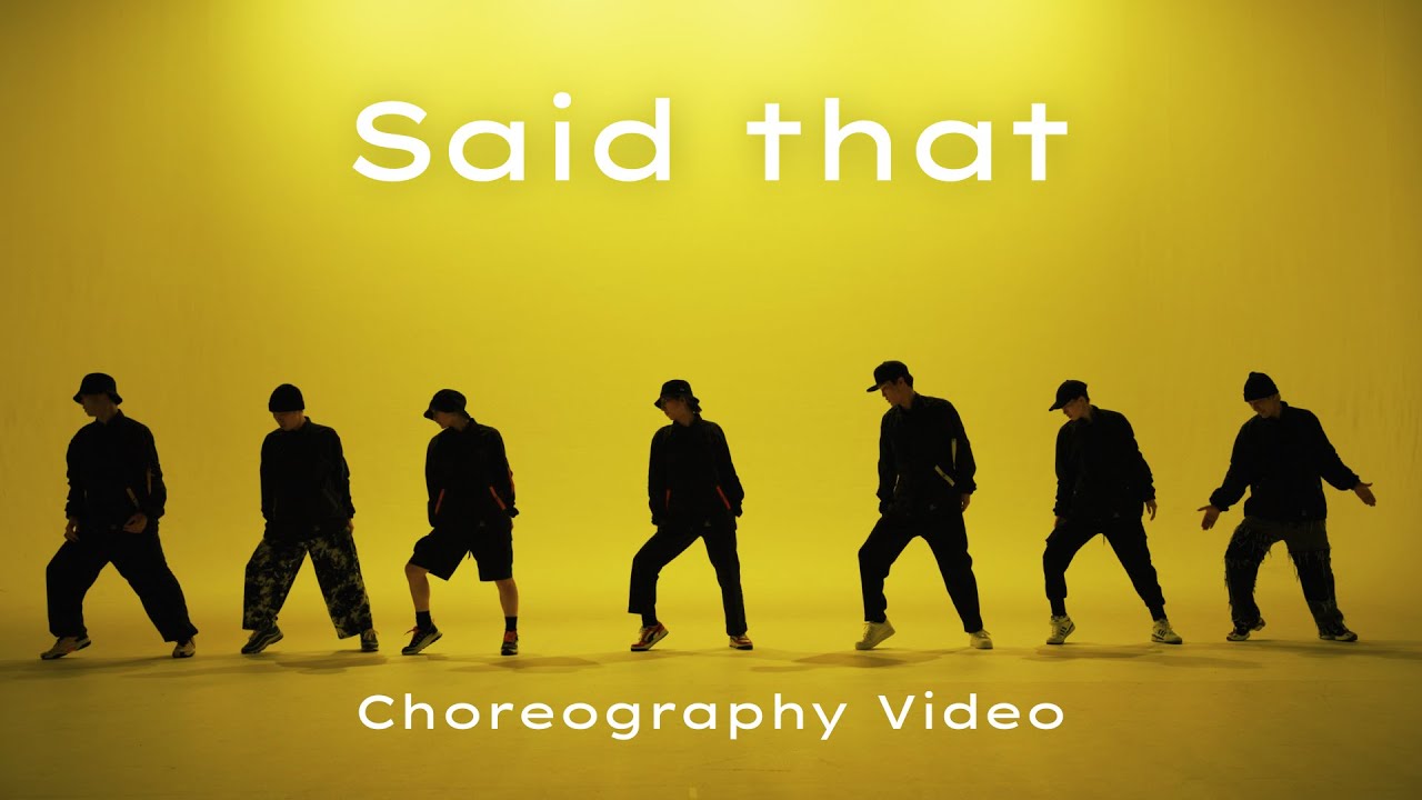 [Choreography Video（Moving ver.）] 「Said that」- XlamV（クランヴ）
