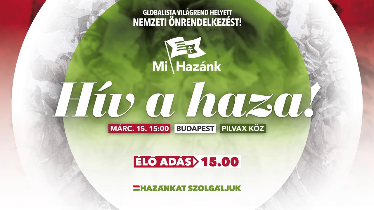 H&iacute;v a haza! |  Globalista vil&aacute;grend helyett nemzeti &ouml;nrendelkez&eacute;st!