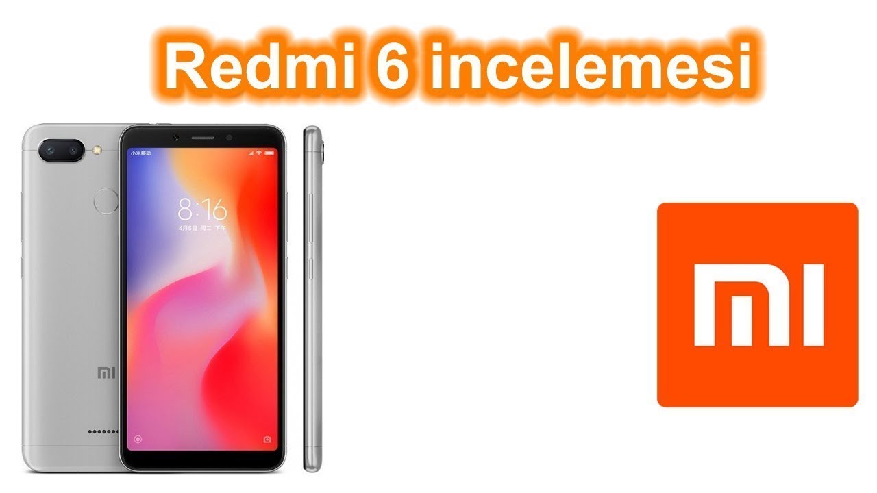 Xiaomi Redmi 6 inceleme