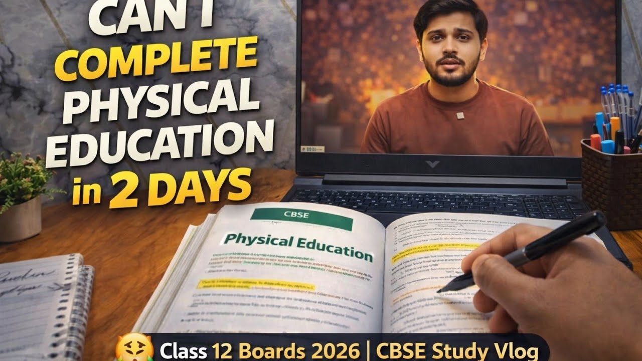 CAN I Complete Physical Education in 2 Days 😤 Class 12 Boards 2026 | CBSE Study Vlog #cbse
