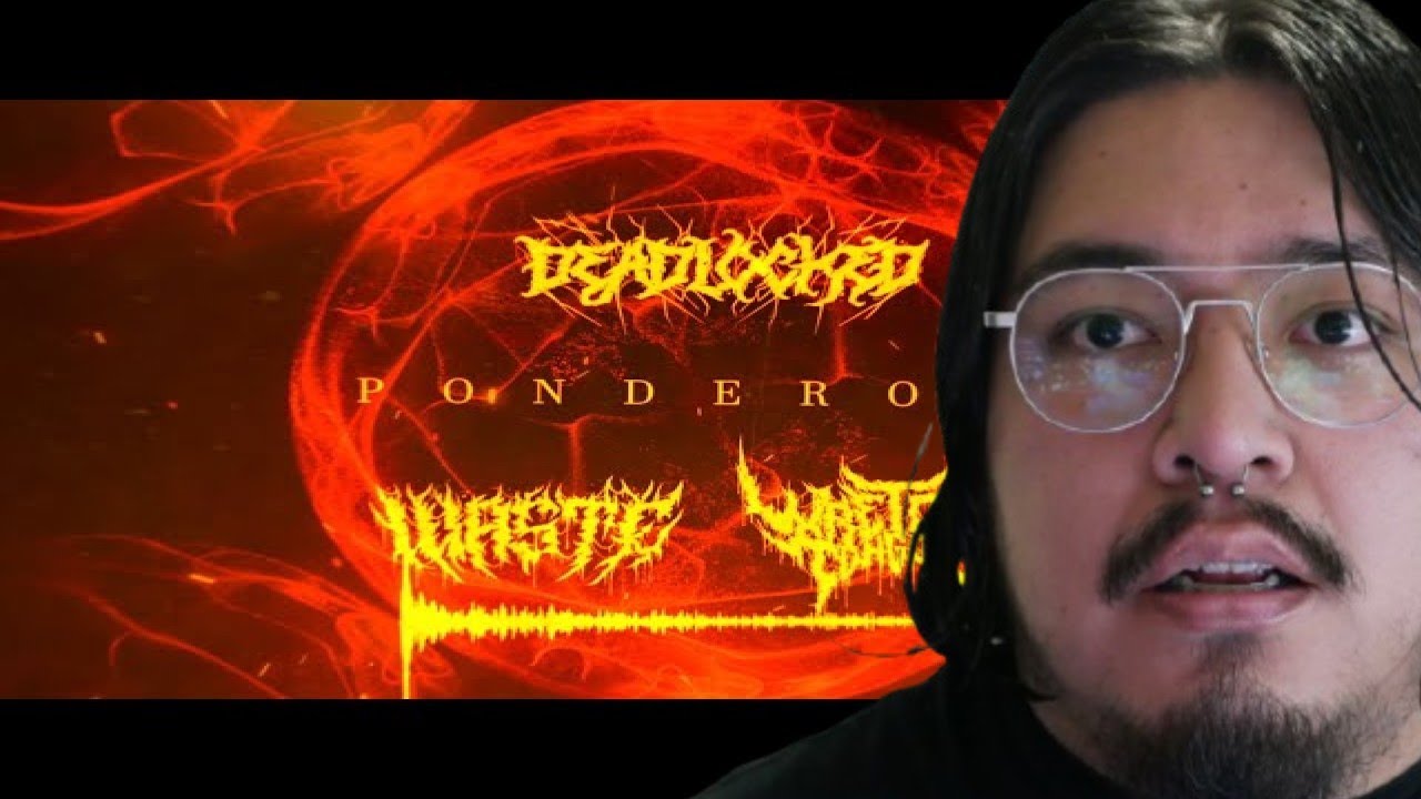 1ST LISTEN REACTION DEADLOCKED US - PONDEROUS (FEAT. WASTE & WRETCHED TONGUES)