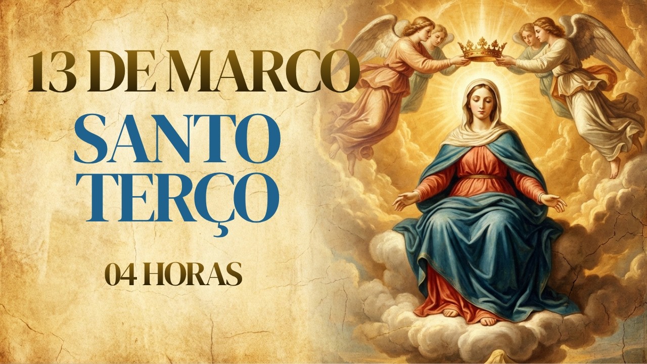 SANTO TERÇO | Sexta-feira, [3/13/2026] – Mistérios Dolorosos | O SUSPIRO DE MISERICÓRDIA - 04 HORAS