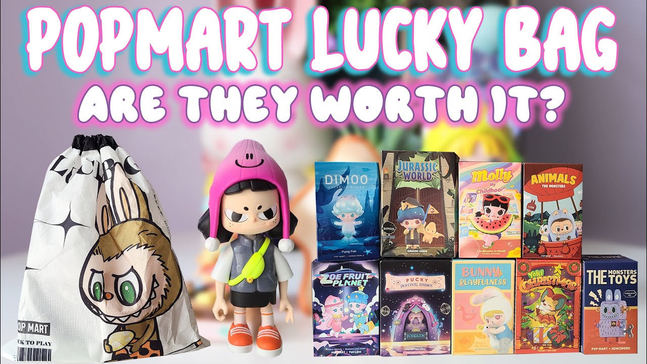 Pop Mart Lucky Bags | Are They Worth It?