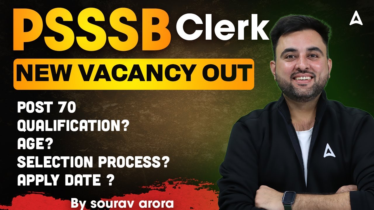 PSSSB Clerk New Vacancy 2025 | PSSSB Group D Recruitment 2025 | Selection Process | By Sourav Sir