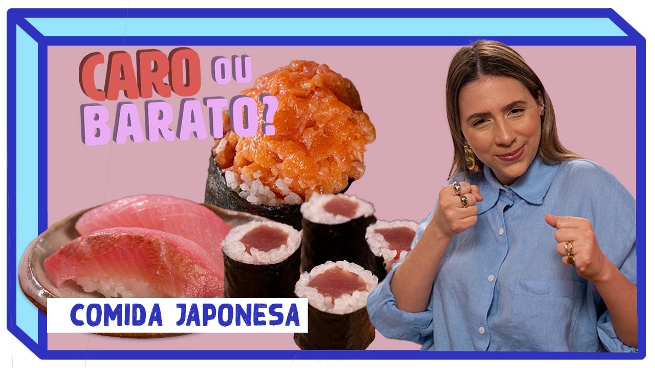 COMIDA JAPONESA BARATA X CARA | Caro ou Barato | Liz de Sá feat Maryan Hindi