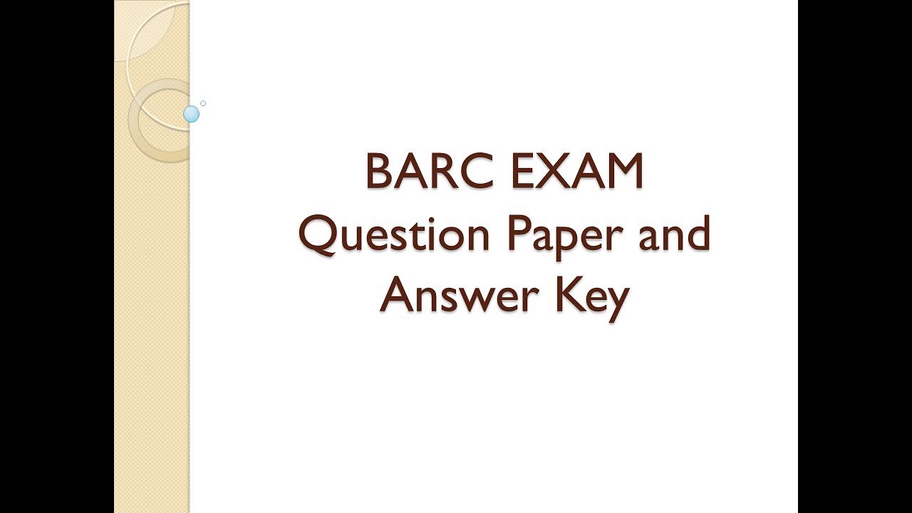 BARC Exam 2018 - Answer Key