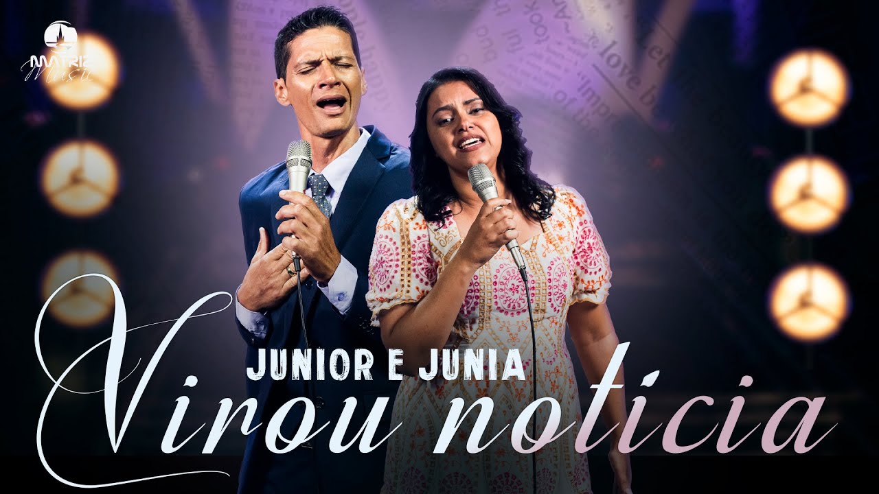 Junior e Junia - Virou notícia [Clipe oficial]