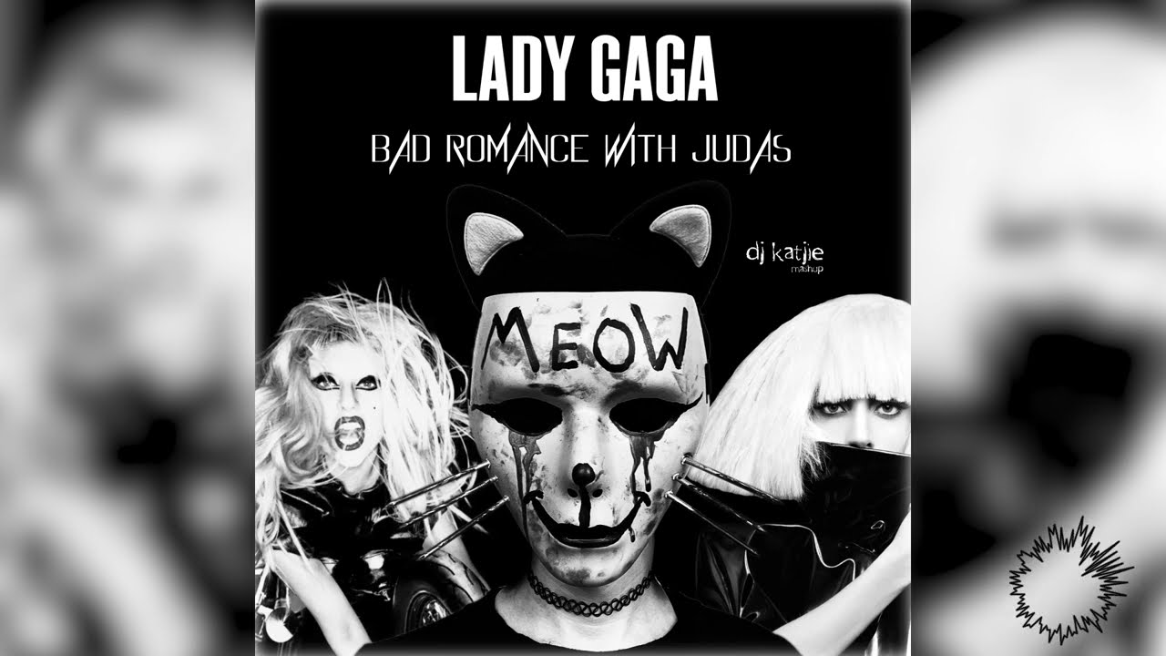 Lady Gaga - Bad Romance With Judas (DJ Katjie Mashup)