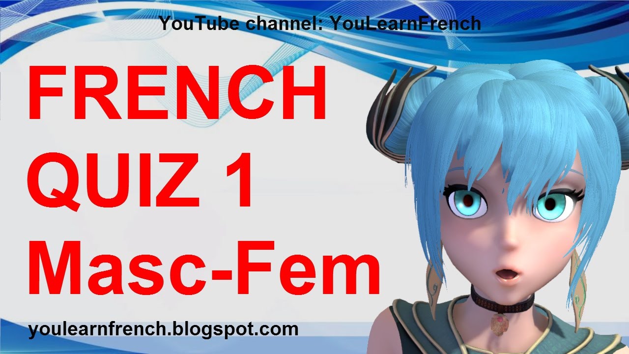 FRENCH QUIZ 1 - TEST Masculine Feminine Gender of French Nouns Beginners