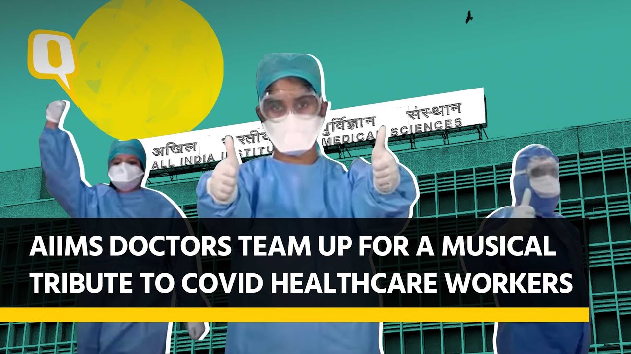 Meet the AIIMS Doctors Behind the Viral COVID Video | The Quint