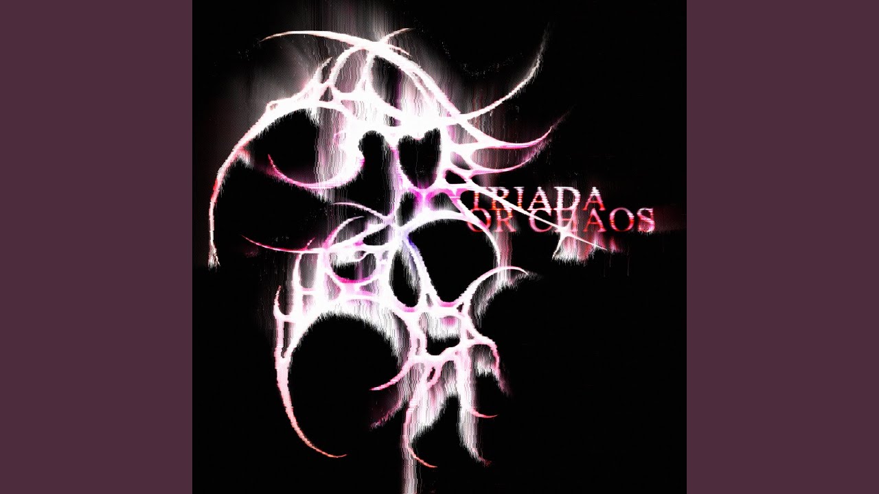 Triada or Chaos (Super Slowed)