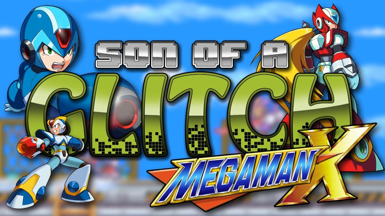 Megaman X Glitches - Son of a Glitch - Episode 52