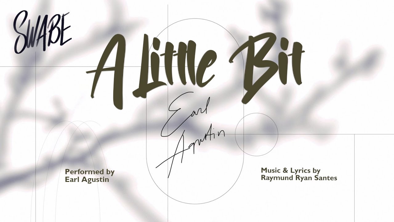 Earl Agustin - A Little Bit (Official Lyric Video)