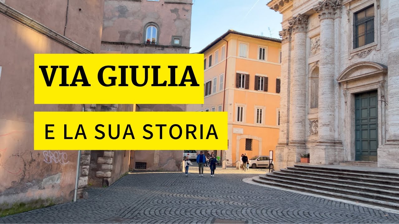 Via Giulia e la sua storia