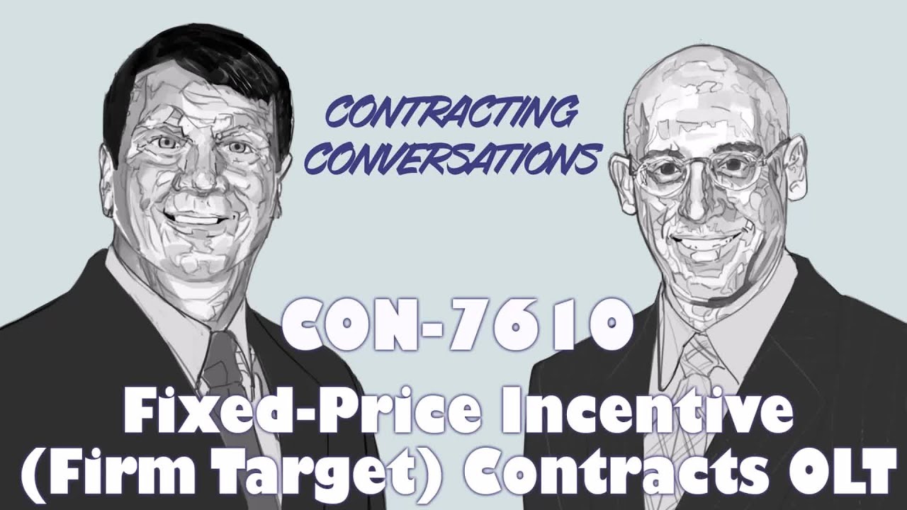 CON 7610 - Fixed-Price Incentive (Firm Target) Contracts Course