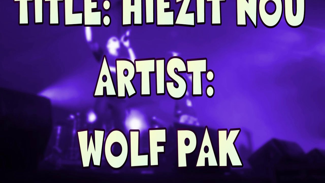 Wolf Pak_ Hiezit Nou