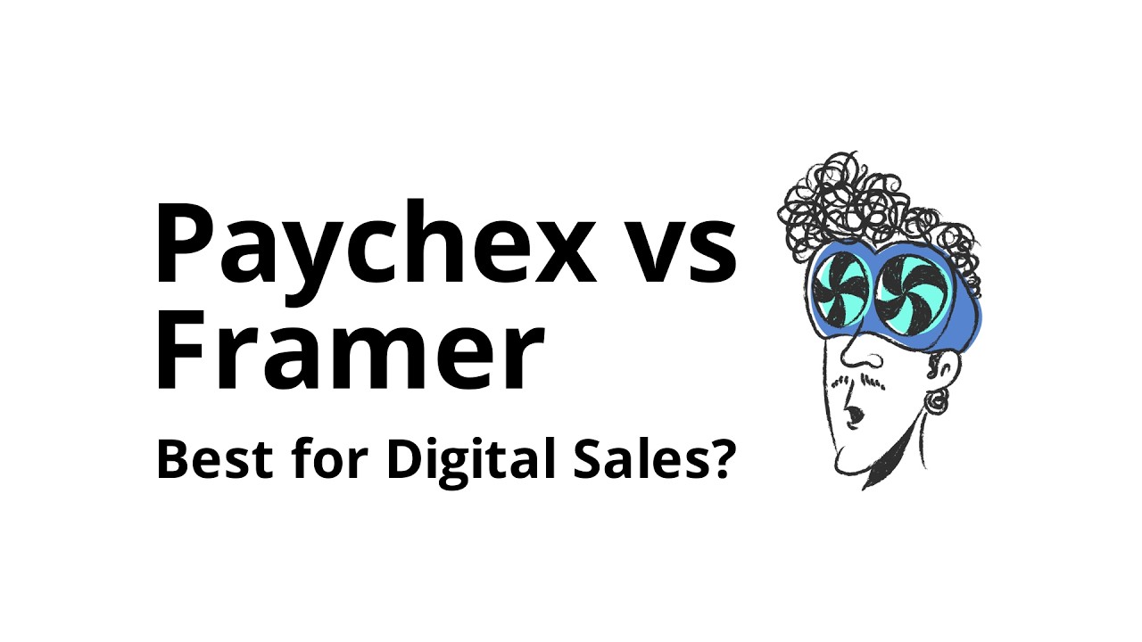 Which is better for selling digital products: Paychex or Framer?