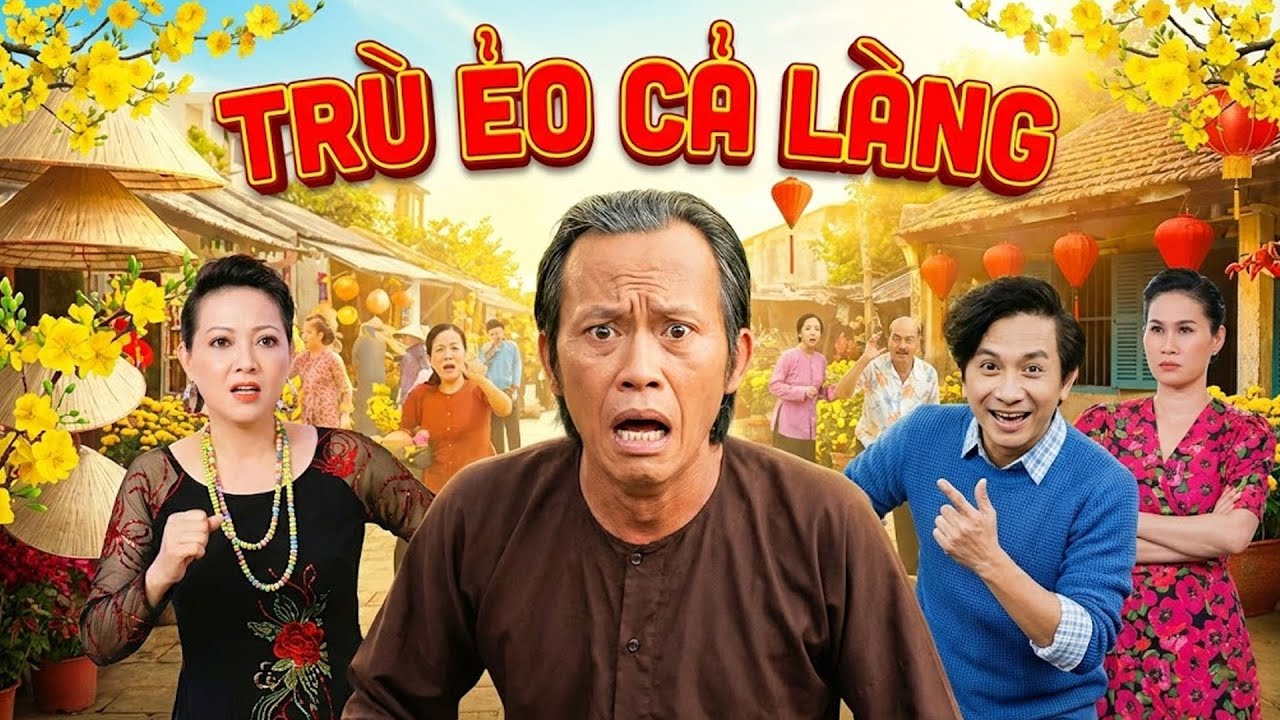PHIM HÀI TẾT 2026 | TRÙ ẺO CẢ LÀNG | Phim Hài Tết Hoài Linh 2026 Hay Nhất |Phim Tết Việt Nam 2026