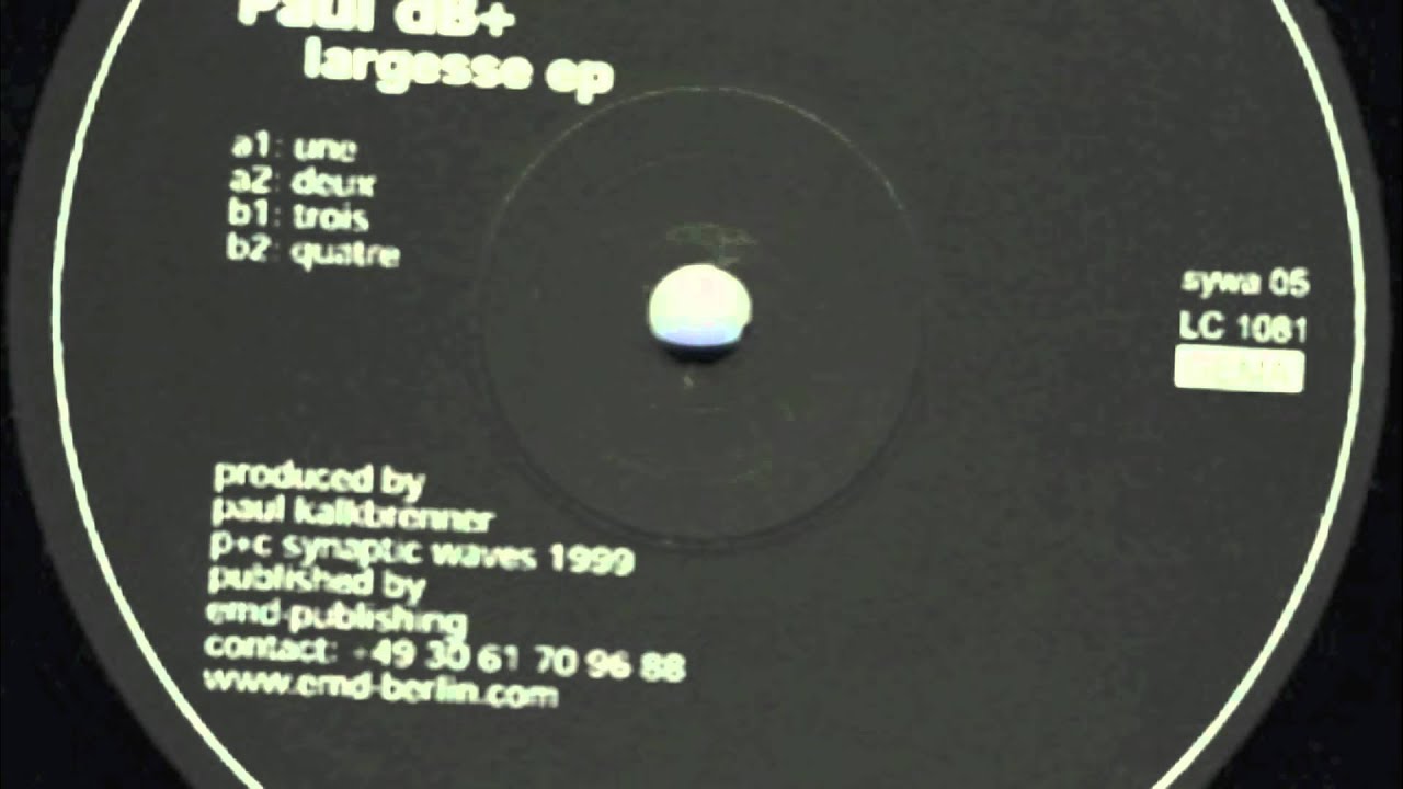 Paul Kalkbrenner : Une (1999 - Largesse EP)