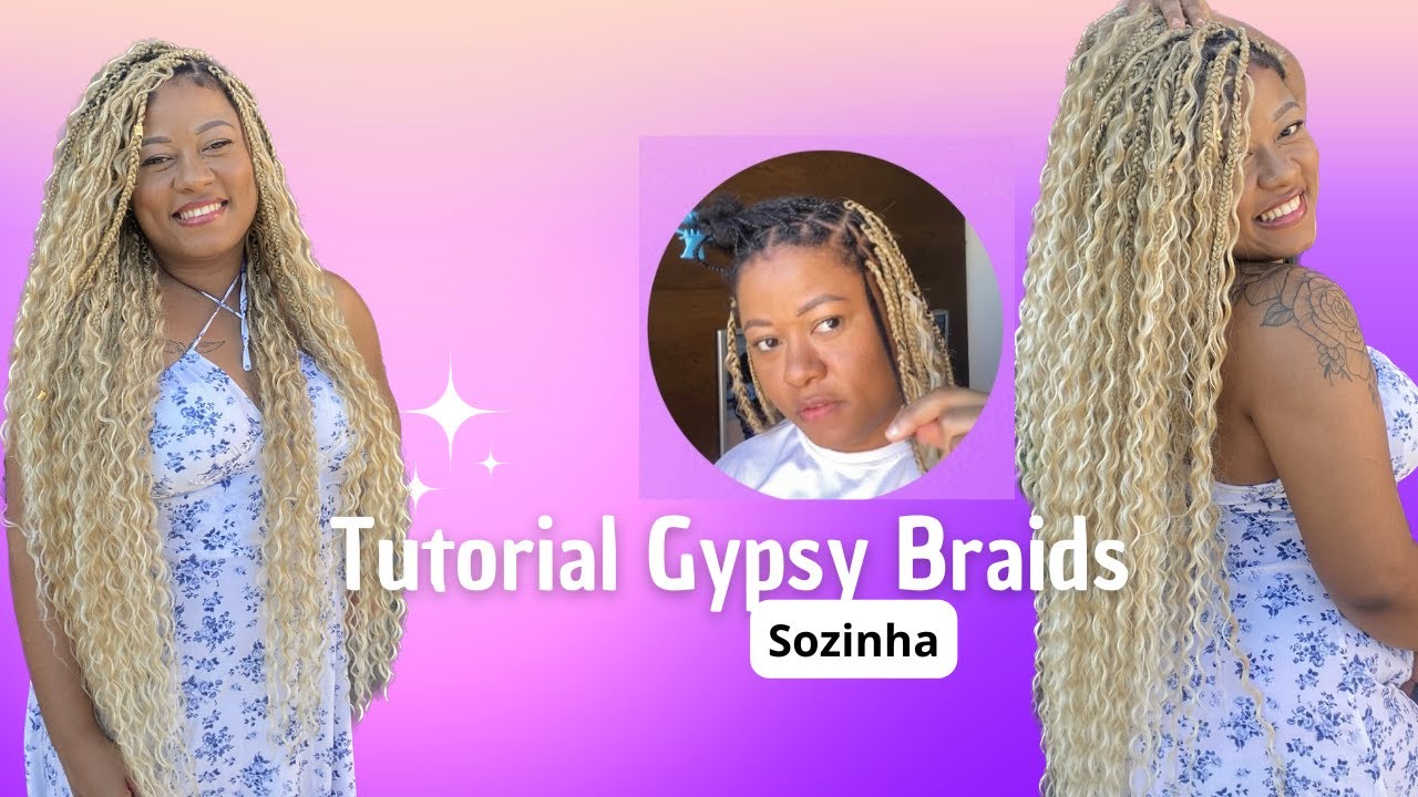 IMPOSSÍVEL VOCÊ NÃO APRENDER A FAZER GYPSY BRAIDS COM ESSE VÍDEO 👊🏾