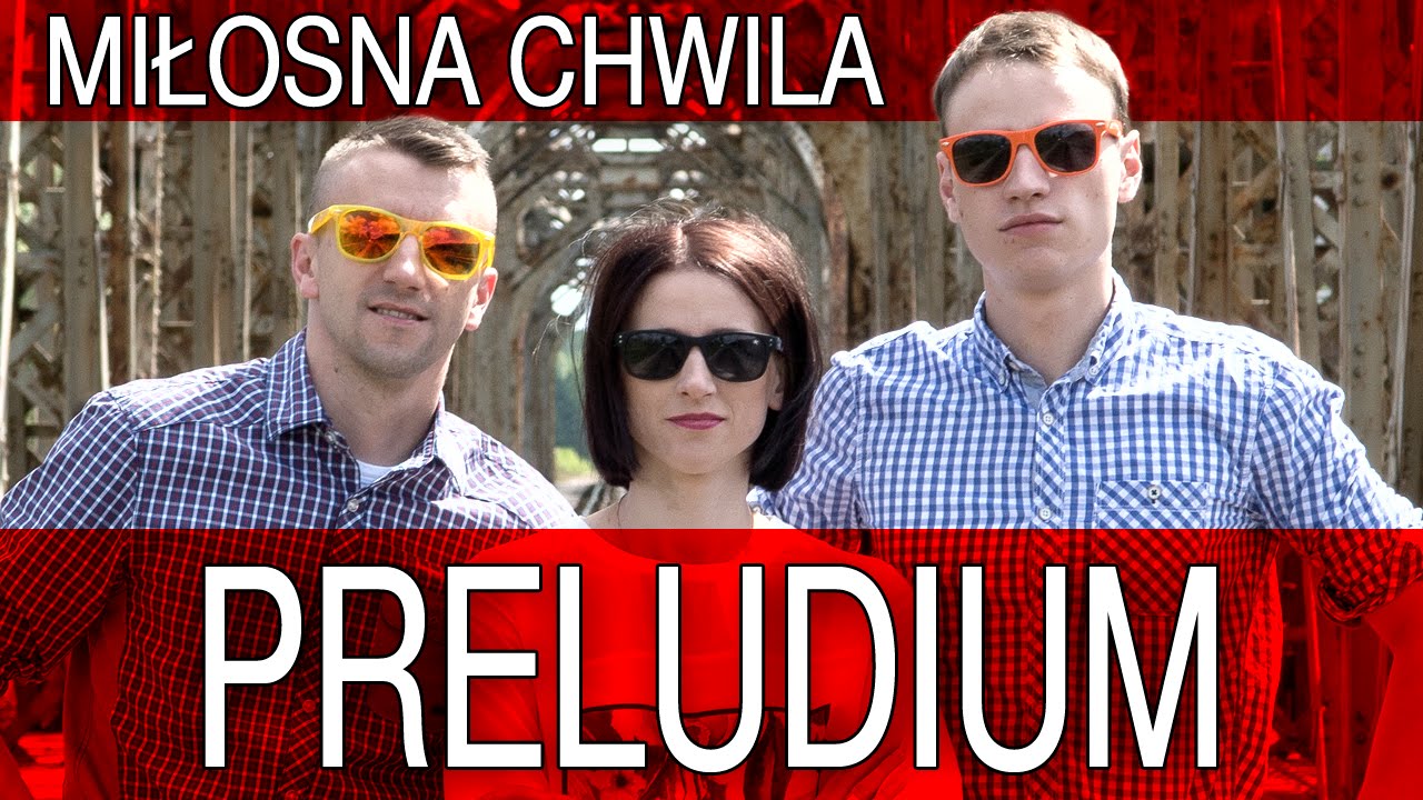 Preludium - Miłosna chwila (Oficjalny teledysk)