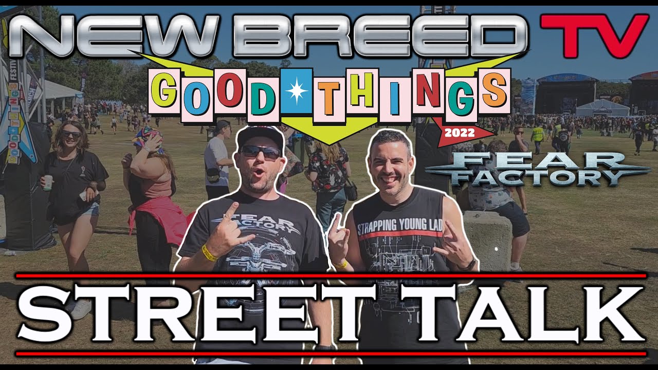 Fear Factory - Street Talk - Goodthings Festival - Sydney