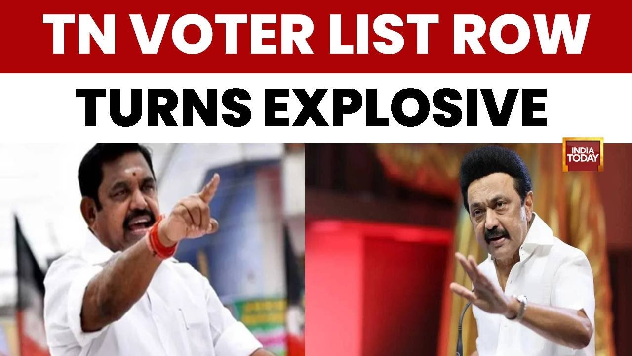 TN Voter War: Stalin's DMK, AIADMK-BJP Clash Over 'Bogus Voters' in Electoral Rolls | India Today