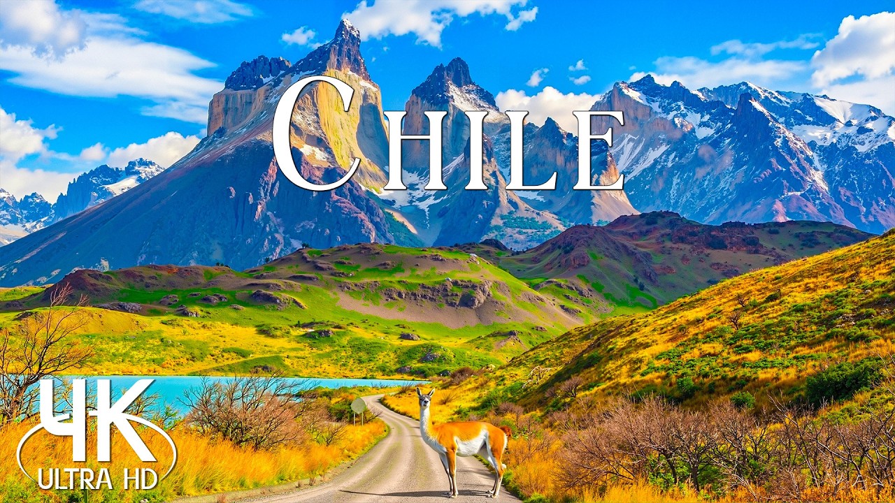 🌄🇨🇱 Chile 4K 🇨🇱🌄 | Patagonia Peaks, Desert Sunsets & Pacific Coast Serenity