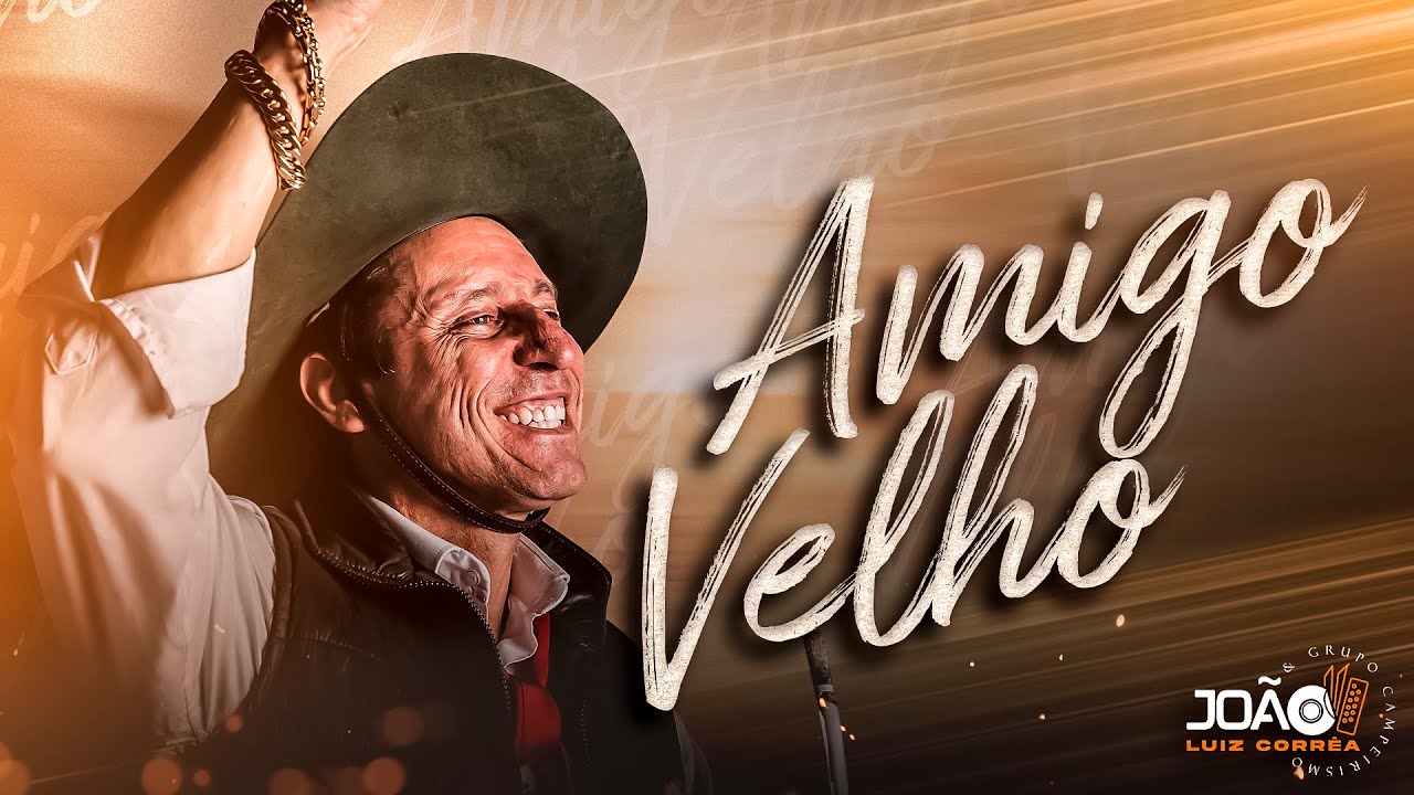 João Luiz Corrêa - Amigo Velho ( Clipe OFICIAL)