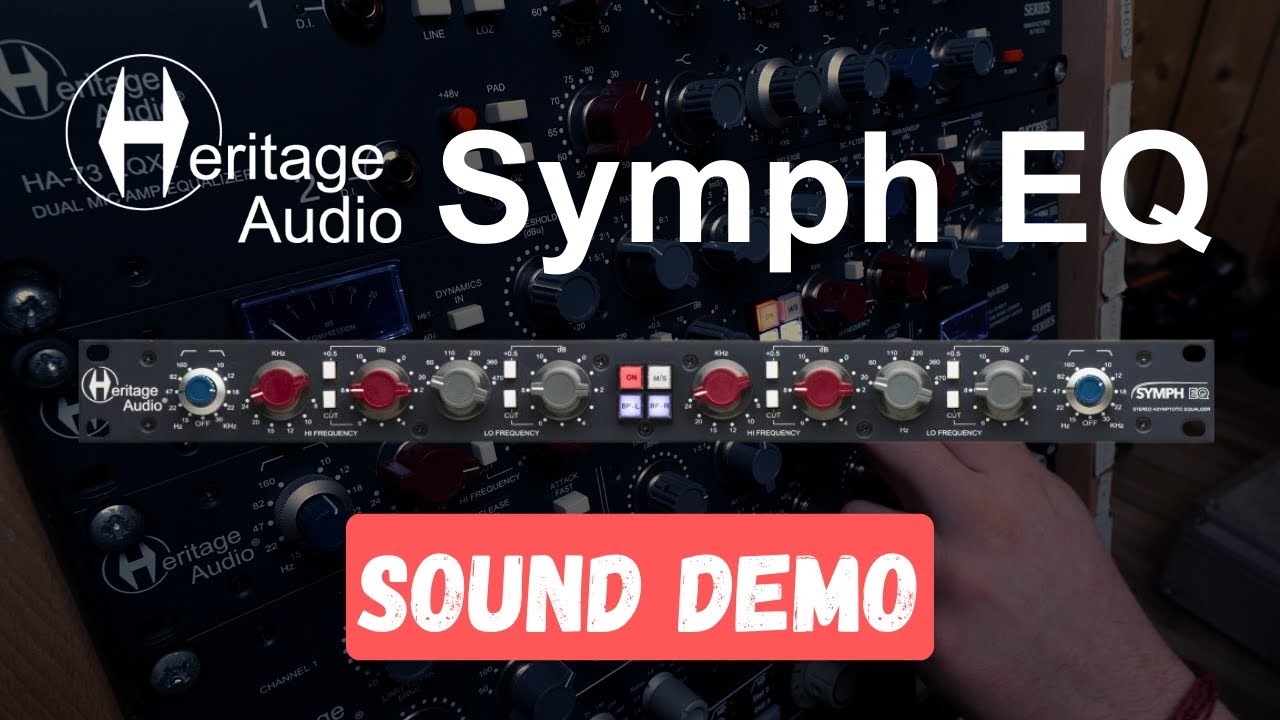 Heritage Audio Symph EQ - SOUND DEMO